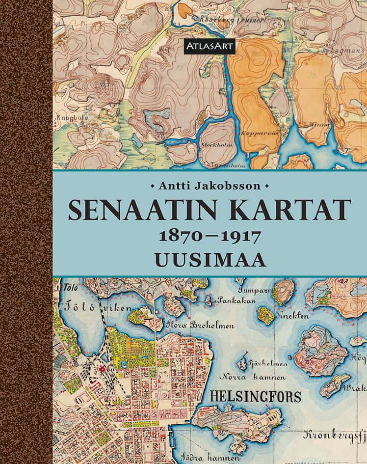 Senaatin kartat Uusimaa – Suomen karttakuva tarkentuu vuosina 1870–1917 Alexander Järnefeltin ja Axel Bonsdorffin johdolla